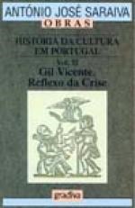 História Da Cultura Em Portugal - Vol. II - Gil Vicente, Reflexo da Crise