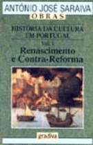 História da Cultura Em Portugal  - Vol. I - Renascimento e Contra-Reforma