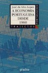 A ECONOMIA PORTUGUESA DESDE 1960
