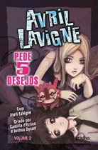 Avril Lavigne: Pede 5 Desejos, vol. 2