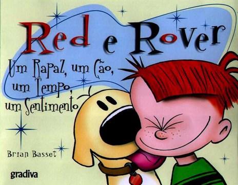 Red e Rover: Um Rapaz, Um Cão, Um Tempo, Um Sentimento