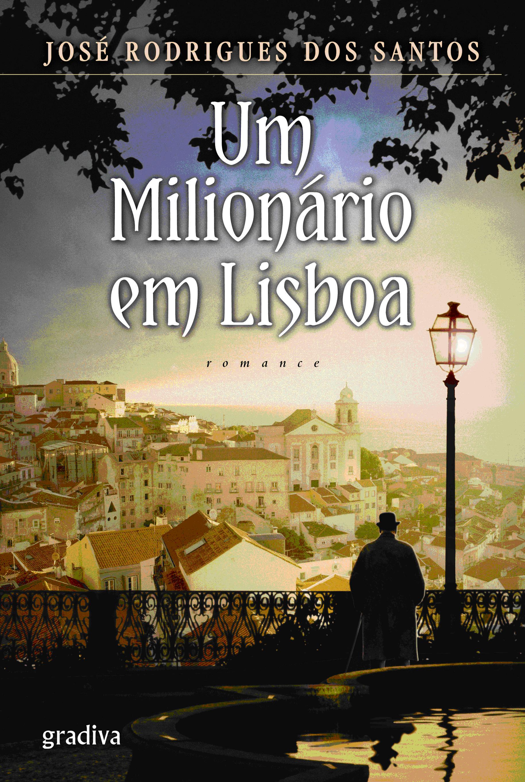 Um Milionário em Lisboa - Brochado - José Rodrigues dos Santos - Compra  Livros na