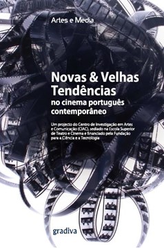 Novas & Velhas Tendências no Cinema Português Contemporâneo