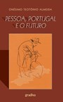 Pessoa, Portugal e o Futuro