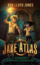 Jake Atlas e o túmulo da serpente esmeralda