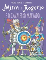 Mimi e Rogério E o Cavaleiro Malvado