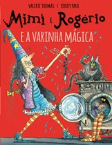 Mimi e Rogério e a Varinha Mágica