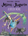 Mimi e o Rogério - A Bruxa Mimi