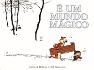 Calvin & Hobbes - É UM MUNDO MÁGICO