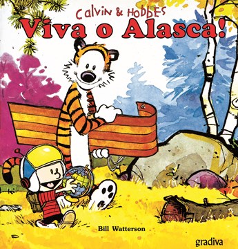 Calvin & Hobbes - VIVA O ALASCA!