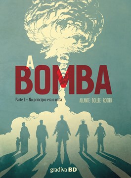 A Bomba Vol. I | A história da bomba atómica 