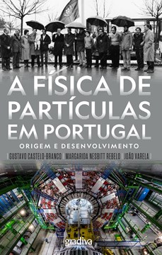 A Física de Partículas em Portugal - Origem e Desenvolvimento
