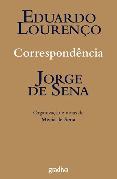 Correspondência - Eduardo Lourenço e Jorge de Sena