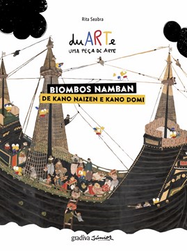 DuARTe - Uma Peça de Arte: Biombos Namban, Vol. 2